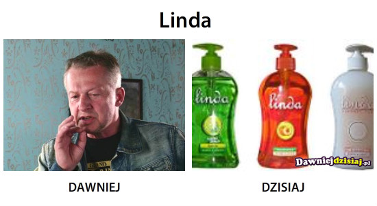 Linda –  