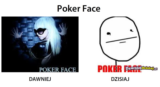 Poker Face –  