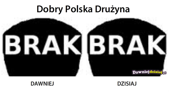 Dobry Polska Drużyna –  