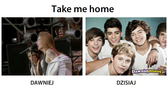 Take me home –  