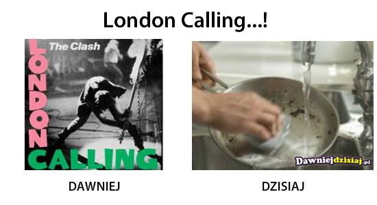 London Calling...! –  