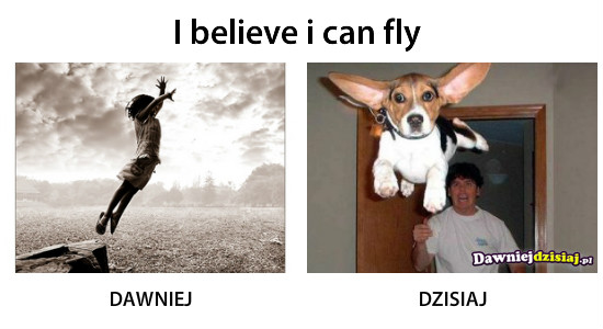 I believe i can fly –  
